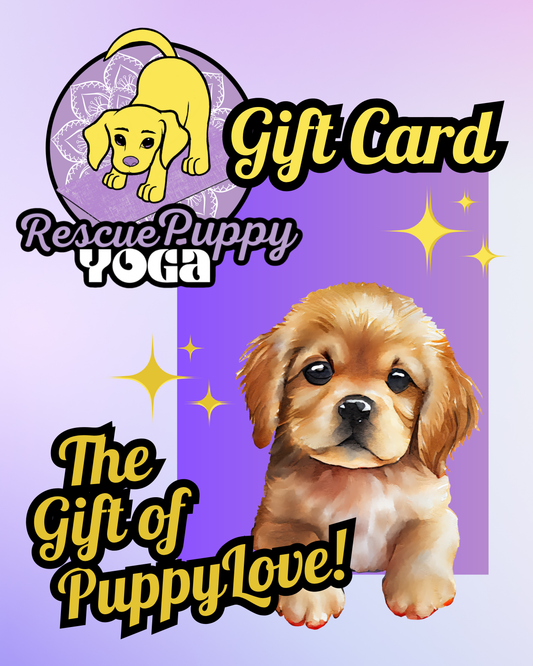 Rescue Puppy Yoga - Gift Card